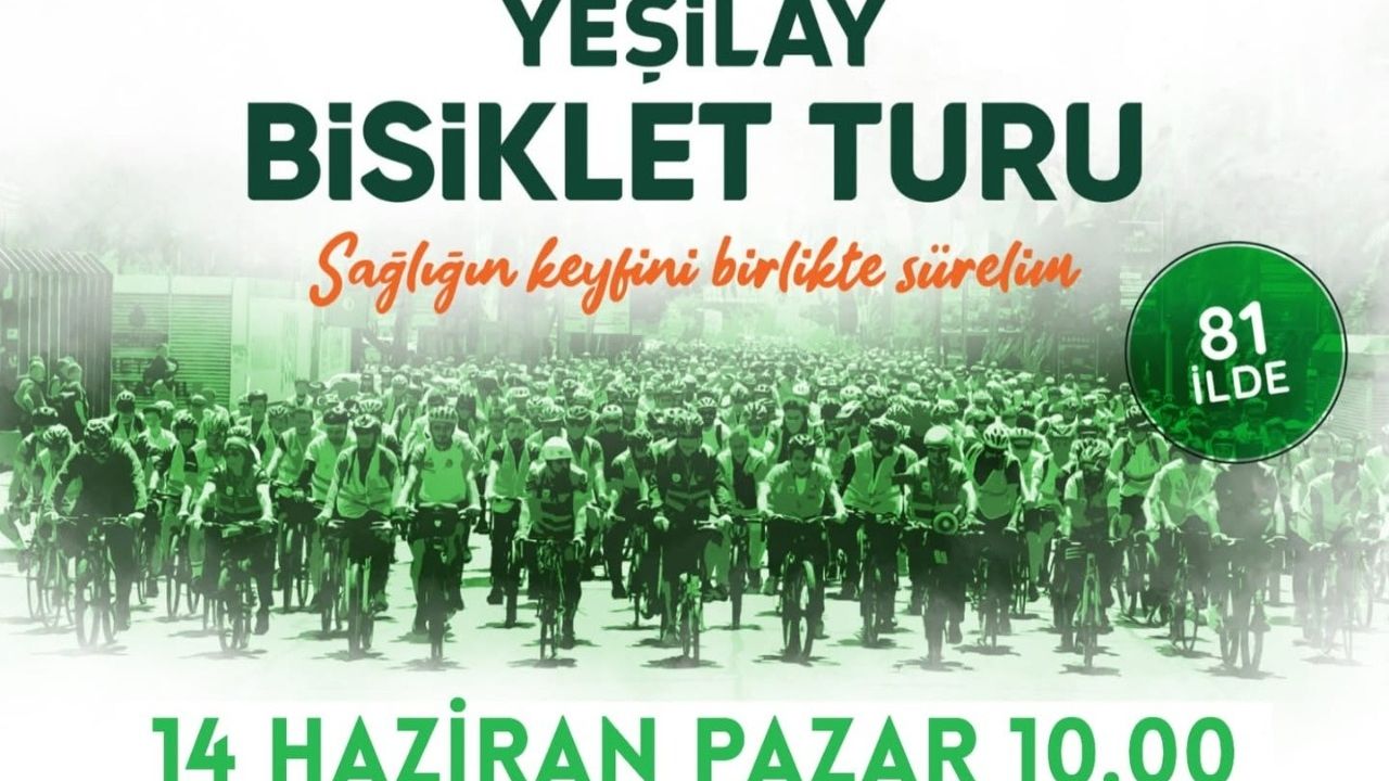 13. Geleneksel Yeşilay Bisiklet Turu 14 Haziran’da Düzenlenecek